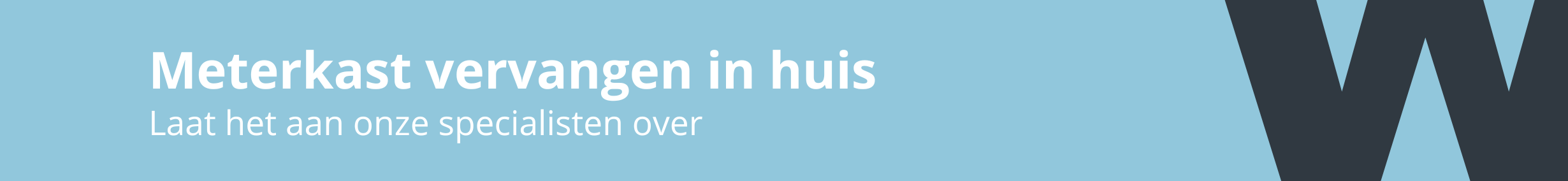 Meterkast vervangen