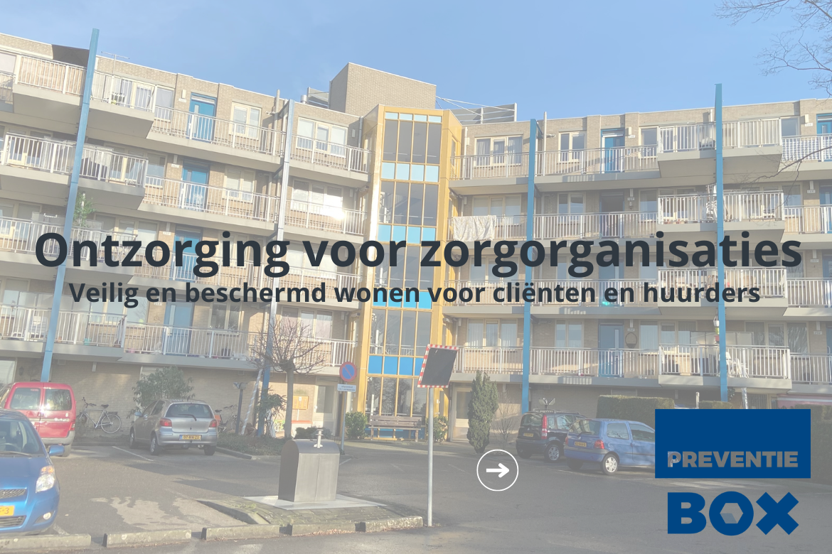 Preventiebox levert, beheer en onderhoud voor zorginstellingen binnen Nederland