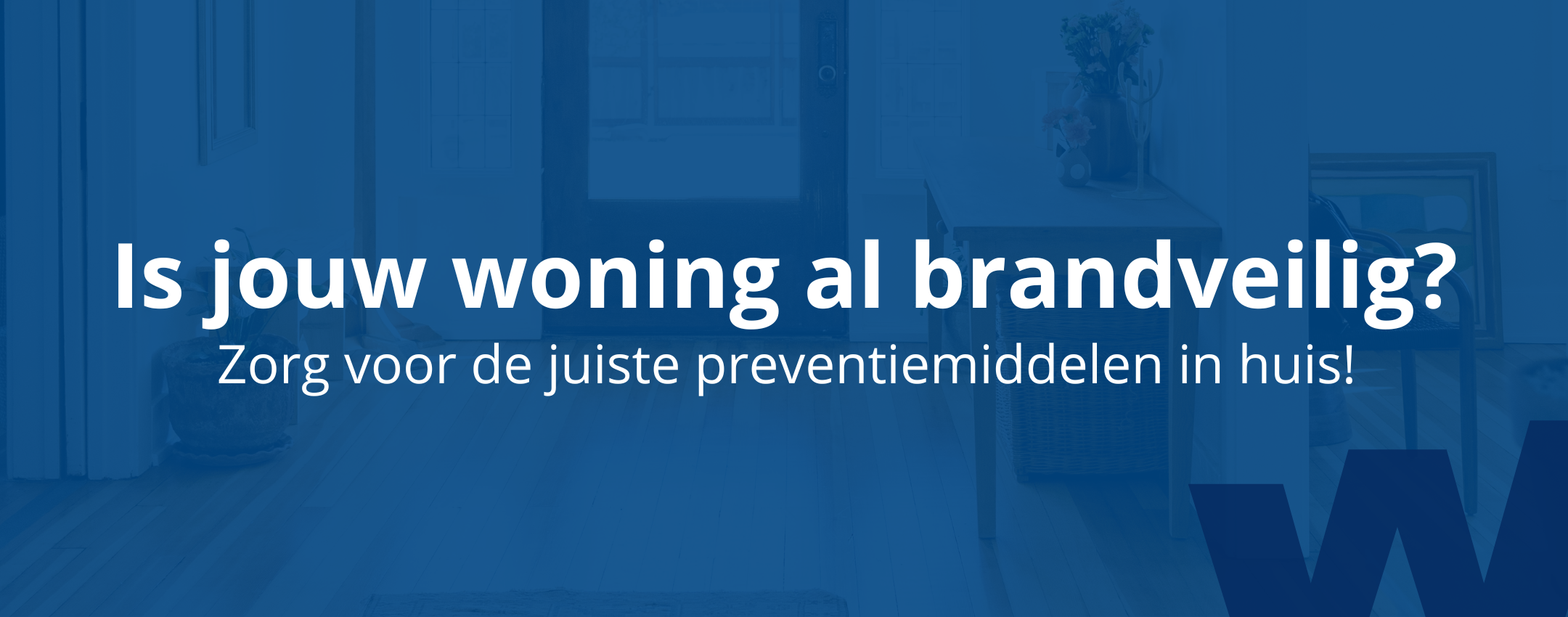 Is jouw woning al brandveilig winkel